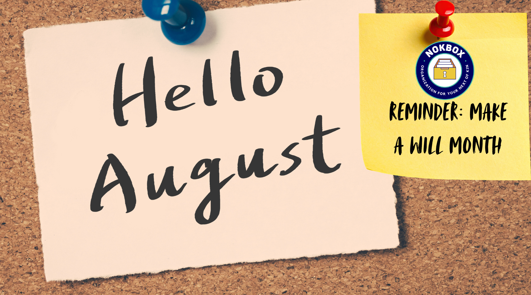 August Is Make a Will Month: Here's What Else You Need