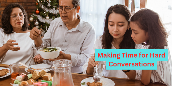 Having the Hard Family Conversations